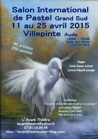 Salon International de Pastel Grand Sud. Du 11 au 25 avril 2015 à Villepinte. Aude.  14H00
